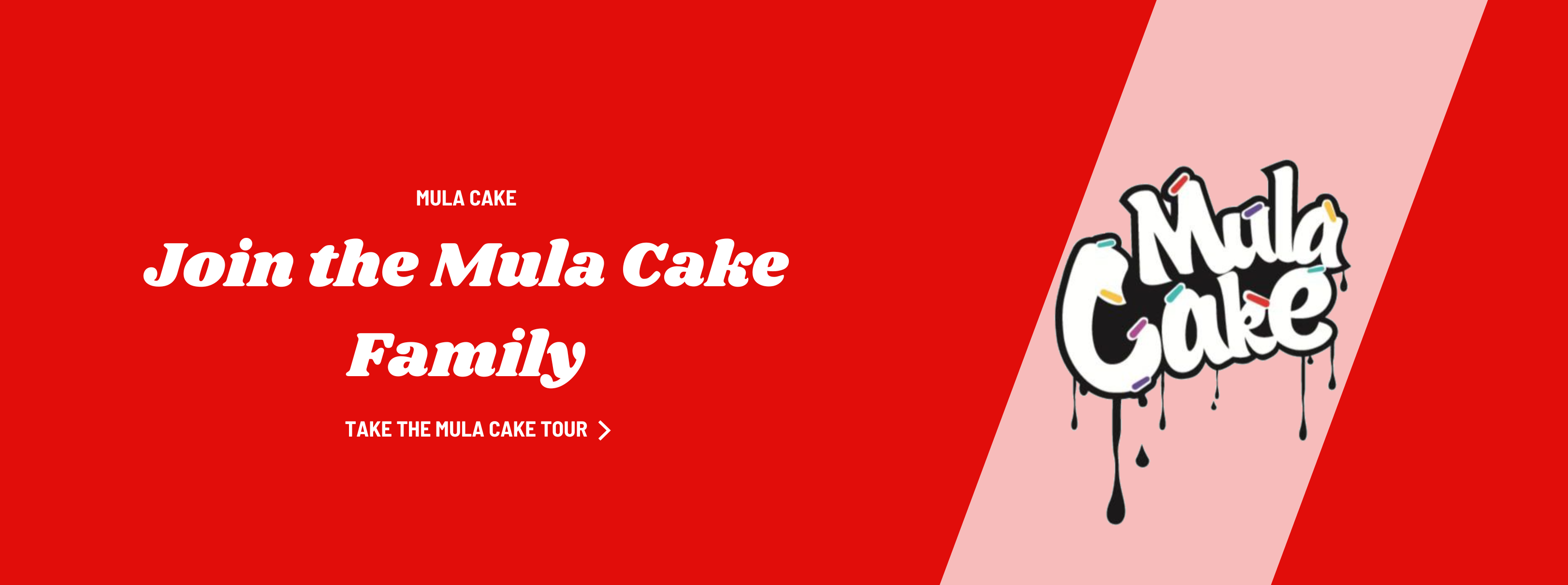 Join the Mula Cake Family (1)